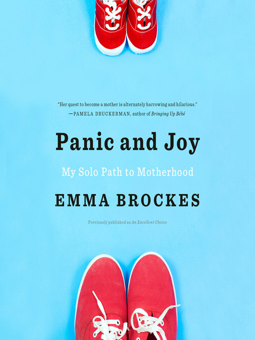 Title details for Panic and Joy by Emma Brockes - Available